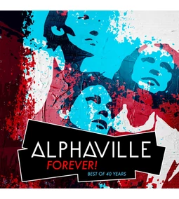 Alphaville: Forever! Best Of 40 Years