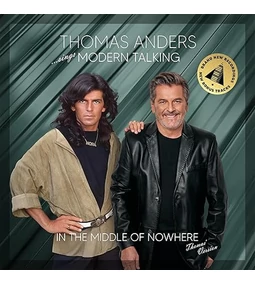 Thomas Anders - Sings Modern Talking: In The Middle Of Nowhere