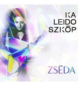 Zséda - Kaleidoszkóp