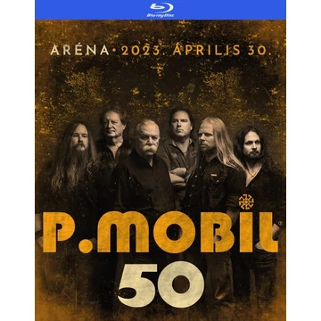 P.Mobil - 50 [2023. április 30.] (Blu-ray) 