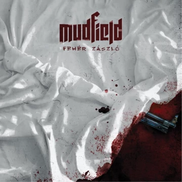 Mudfield - Fehér Zászló-CD