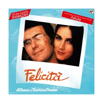 Al Bano & Romina Power - Felicità