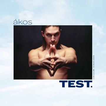 Ákos - Test