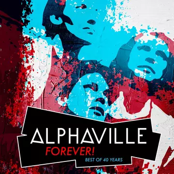 ALPHAVILLE - Forever!