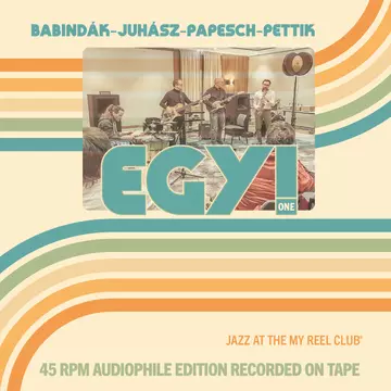 Babindák-Juhász-Papesch- Pettik – Egy (One)