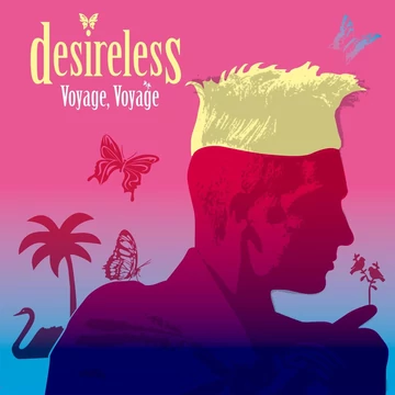 Desireless - Voyage, Voyage (Limited Edition Pink Vinyl)