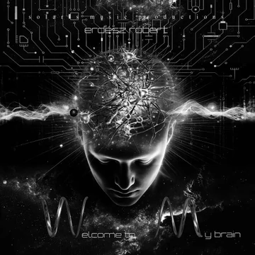 Erdész Róbert (Solaris) - Welcome To My Brain