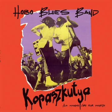Hobo Blues Band - Kopaszkutya