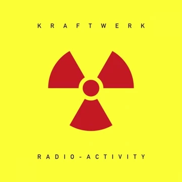 Kraftwerk - Radio-Activity (2009 Digital Remaster)