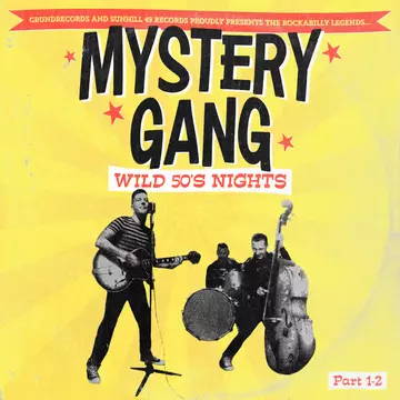 Mystery Gang - Wild 50&#039;s Nights