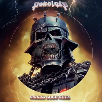 Pokolgép - Vissza sose nézz (Picture Disc)