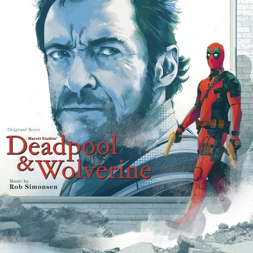 Rob Simonsen - Deadpool &amp;amp; Wolverine (Original Score)