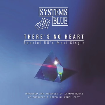 Systems In Blue - There's no Heart (spec. 80 'version)
