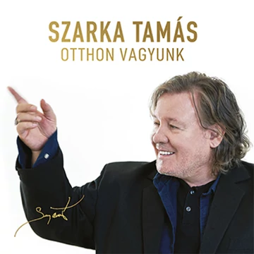 Szarka Tamás - Otthon vagyunk