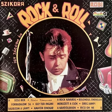 Szikora Robi - Rock &amp;amp; Roll