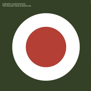 Thievery Corporation - The Richest Man In Babylon