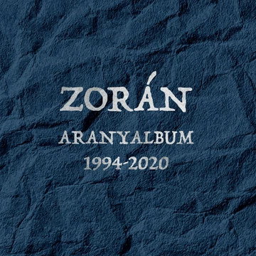Zorán Sztevanovity – Aranyalbum 1994-2020