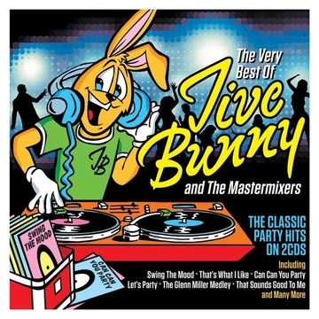 Jive Bunny & the Mastermixers - Very Best of