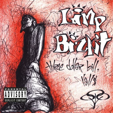 Limp Bizkit - Three Dollar Bill Y'all