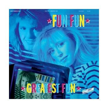 Fun Fun - Greatest Fun