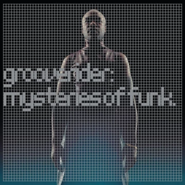 Grooverider - Mysteries of Funk