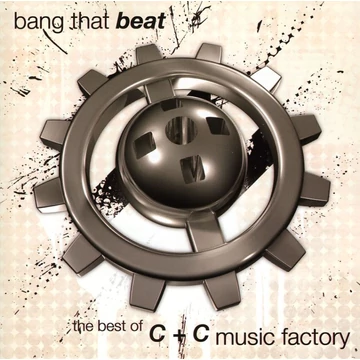 C &amp;amp; C Music Factory - Bang That Beat &amp;quot;the Best of&amp;quot;