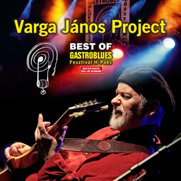 Varga János Project - Best Of Gastroblues