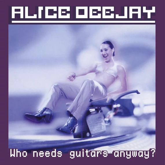 Alice Deejay - Who Needs Guitars Anyway? (25th Anniversary Purple Vinyl)