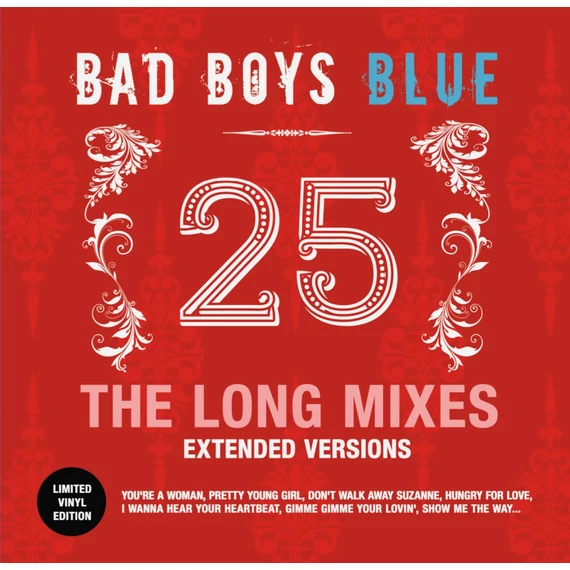 Bad Boys Blue - 25 - The Long Mixes (Extended Versions) (Red Vinyl)