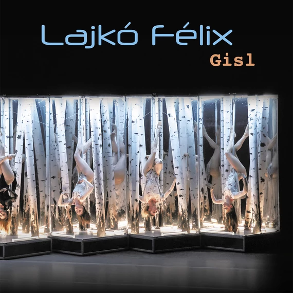 Lajkó Félix - Gisl
