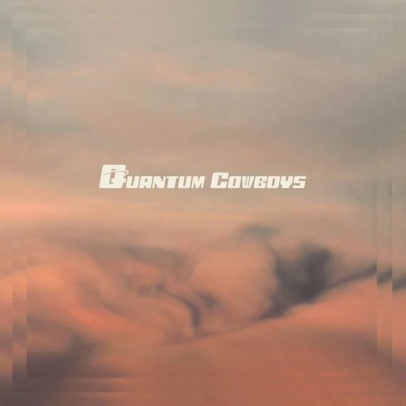 Quantum Cowboys - Quantum Cowboys