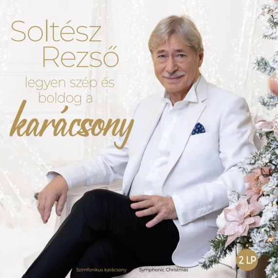 Soltész Rezső - Legyen szép és boldog a karácsony