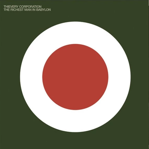 Thievery Corporation - The Richest Man In Babylon
