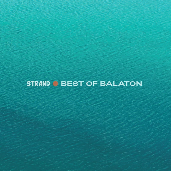 Válogatás - Strand: Best Of Balaton (Aquamarine Blue Vinyl)