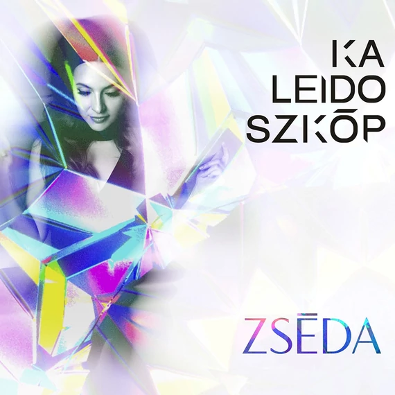 Zséda - Kaleidoszkóp