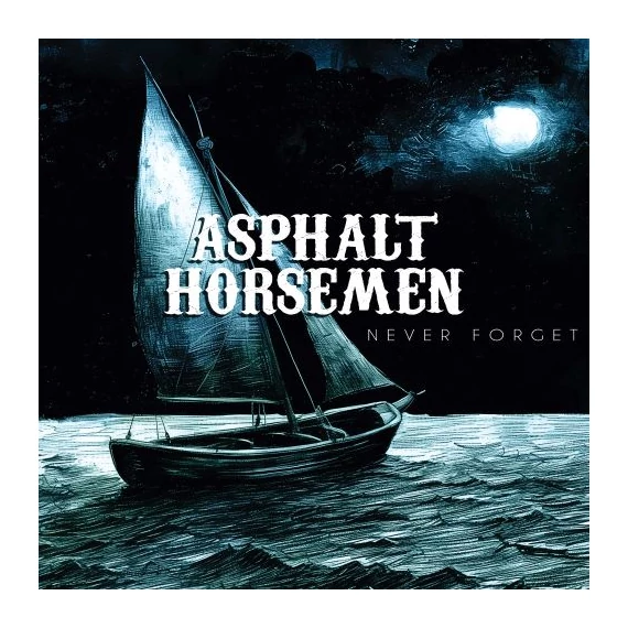 Asphalt Horsemen - Never forget