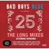Bad Boys Blue - 25 – The Long Mixes