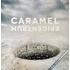 Caramel - Epicentrum