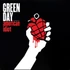 Green Day – American Idiot