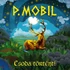 P.Mobil - Csoda történt!