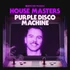 Various Artists - Defected Presents House Masters: Purple Disco Machine
